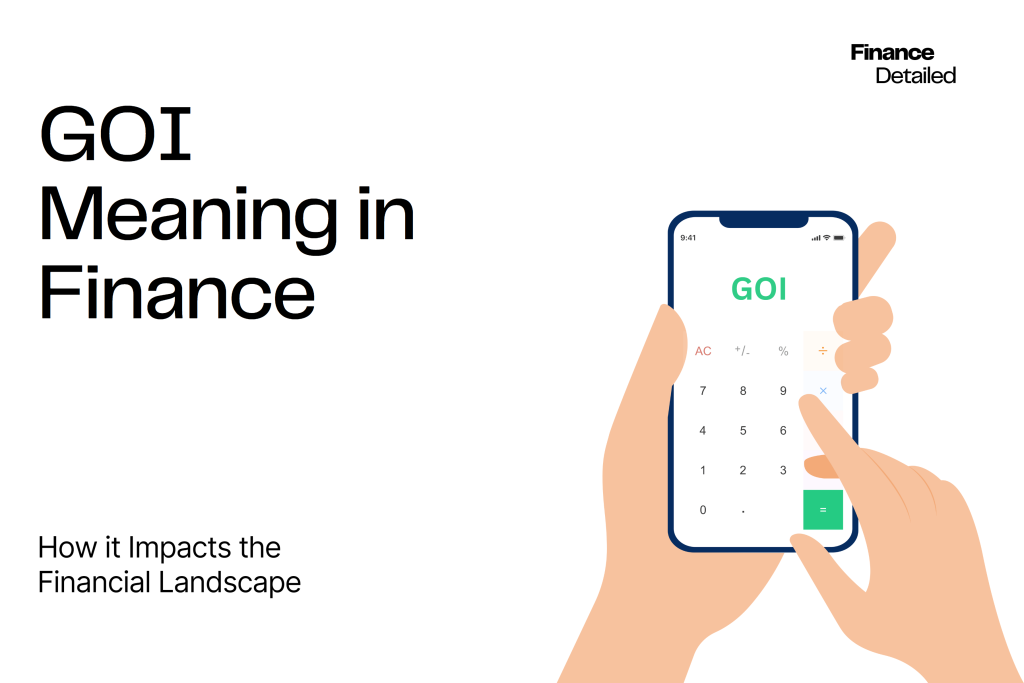 GOI meaning in finance